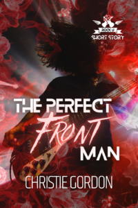 The Perfect Front Man: A Rock U Short Story