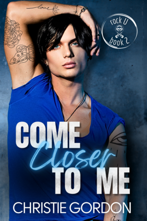 Come Closer to Me: A Brother's Best Friend MM Romance