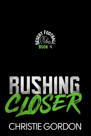 Rushing Closer: A Friends to Lovers Bi-Awakening Football MM Romance (Desert Football Book 4)