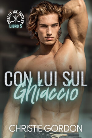 Con Lui sul Ghiaccio: Un romance gay di hockey su ghiaccio tra compagni di squadra