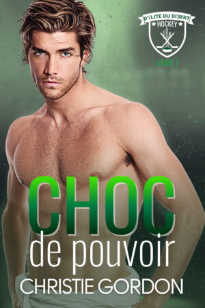 Choc de pouvoir: Une romance M/M de hockey entre un capitaine et le fils du propriétaire — ennemis à amants