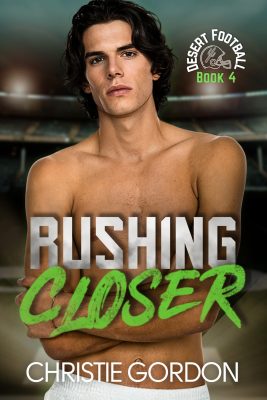 Rushing Closer: A Friends to Lovers Bi-Awakening Football MM Romance (Desert Football Book 4)